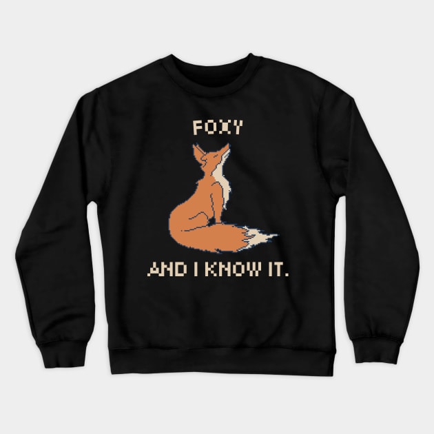 Foxy and I Know It. 8-Bit Pixel Art Fox Crewneck Sweatshirt by pxlboy
